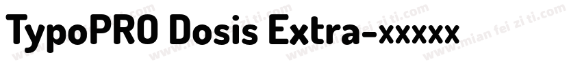 TypoPRO Dosis Extra字体转换